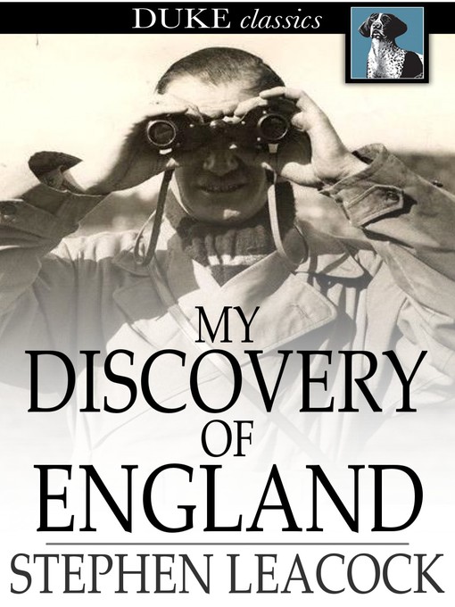 Titeldetails für My Discovery of England nach Stephen Leacock - Verfügbar